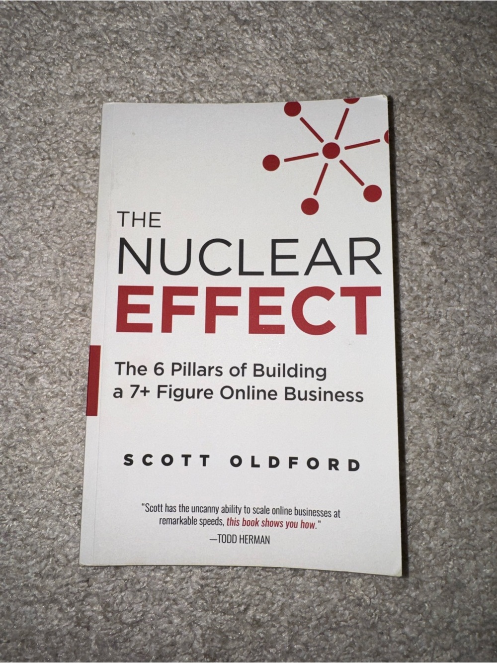 The Nuclear Effect by Scott Oldford - White & Red Business Book